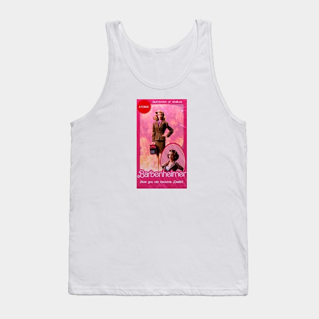 Barbenheimer: Destroyer of Worlds Tank Top by theartistmusician